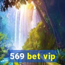 569 bet vip